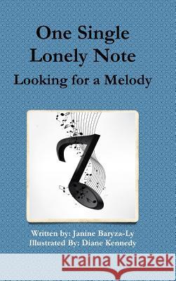 One Single Lonely Note Janine Baryza-Ly 9781312179264 Lulu.com