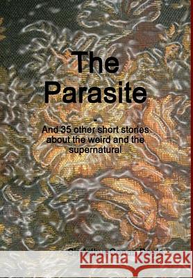 The Parasite Sir Arthur Conan Doyle 9781312184787 Lulu.com