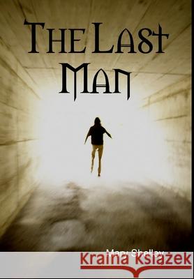 The Last Man Mary W Shelley 9781312184862 Lulu.com