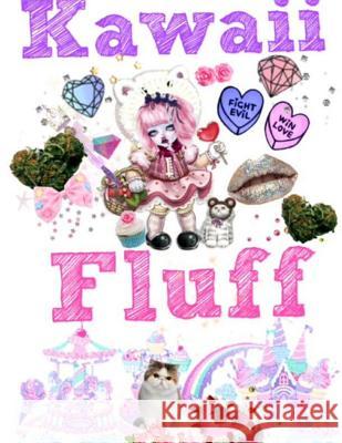 Kawaii Fluff Brian Starr 9781312219694 Lulu.com