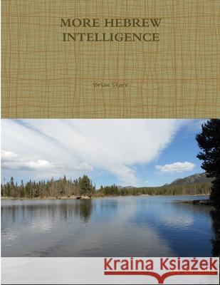 More Hebrew Intelligence Brian Starr 9781312220164