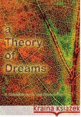 A Theory of Dreams V. Kasatkin 9781312221321