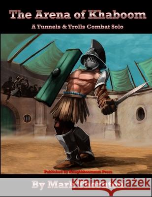 The Arena of Kaboom Mark Thornton 9781312223554