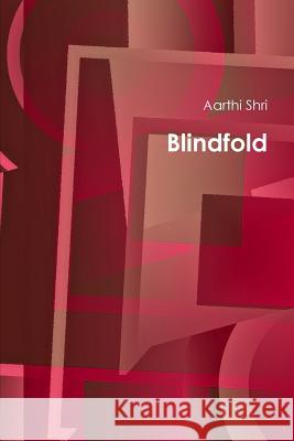 Blindfold Aarthi Shri 9781312226876