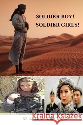 Soldier Boy! Soldier Girls! Kelly Chance Beckman 9781312228771