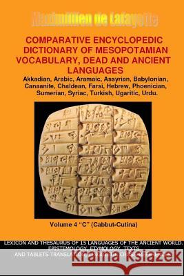 V4.Comparative Encyclopedic Dictionary of Mesopotamian Vocabulary Dead & Ancient Languages Maximillien D 9781312230286 Lulu.com