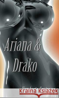 Ariana & Drako: Surviving Pandemonium Humberto Contreras 9781312230606