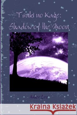 Shadow of the Moon Asher Lee 9781312238169