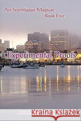 Experimental Proofs Jonathan Edward Feinstein 9781312279148