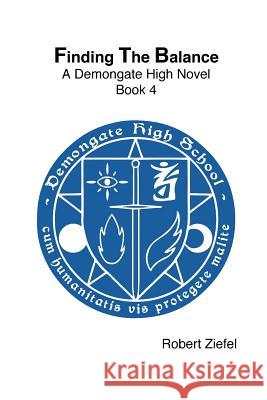 Finding the Balance Robert Ziefel 9781312280465 Lulu.com