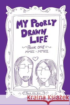 My Poorly Drawn Life Tania De 9781312285057 Lulu.com