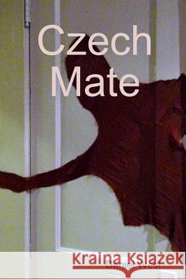 Czech Mate Daniel West 9781312292789