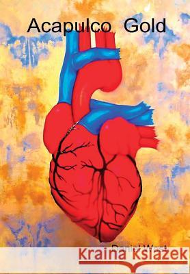 Acapulco Gold Daniel West 9781312293014