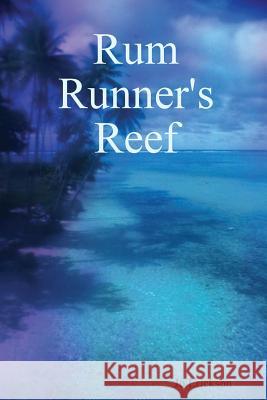 Rum Runner's Reef Jo Erickson 9781312293472