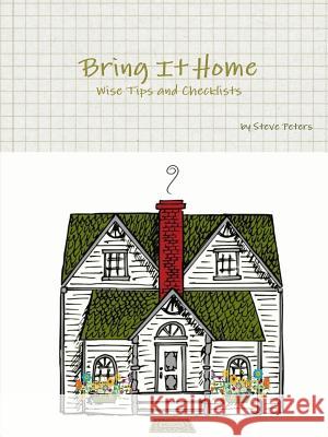 Bring It Home Steve Peters 9781312321595