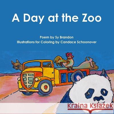 A Day at the Zoo Sy Brandon 9781312327498