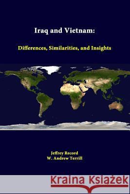 Iraq And Vietnam: Differences, Similarities, And Insights Institute, Strategic Studies 9781312329881 Lulu.com