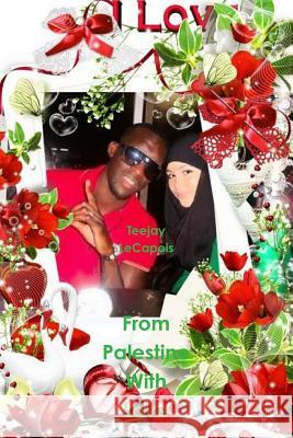 From Palestine With Love Lecapois, Teejay 9781312355866 Lulu.com