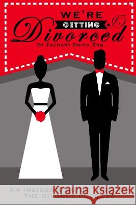 We're Getting Divorced Zachary Smith 9781312358959