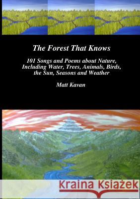 The Forest That Knows Matt Kavan 9781312368668