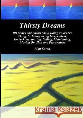 Thirsty Dreams Matt Kavan 9781312368798