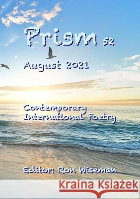 Prism 52 - August 2021 Ronald Wiseman 9781312385887 Lulu.com