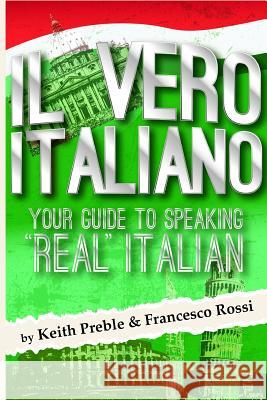 Il Vero Italiano: Your Guide to Speaking 