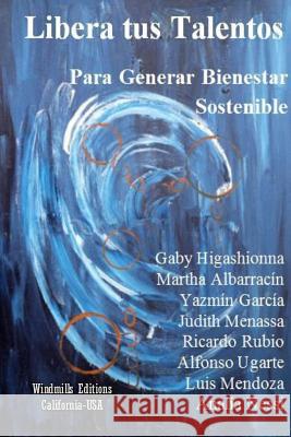 Libera Tus Talentos Planeta Windmills 9781312400696 Lulu.com