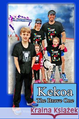 Kekoa the Brave One Judy K. Johnson 9781312411807