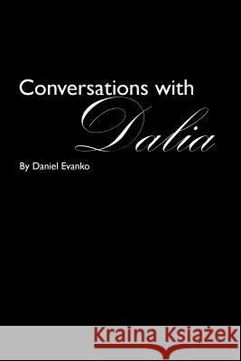 Conversations with Dalia Daniel Evanko 9781312415751 Lulu.com