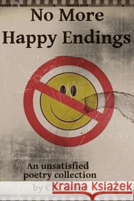 No More Happy Endings C.R. Asher 9781312426153 Lulu.com