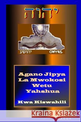 Yahshua's Swahili New Testament Phila C. O. y. 9781312438880 Lulu.com