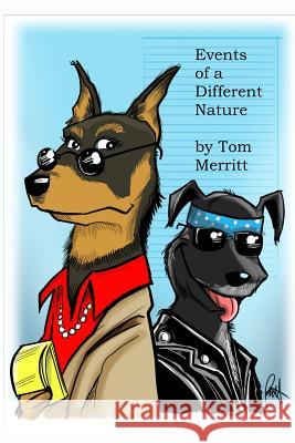 Events of a Different Nature Tom Merritt 9781312463448 Lulu.com