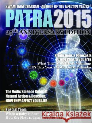 Patra 2015 (Hindu Astrological Calendar & More) Swami Ram Charran 9781312467484