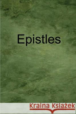 Epistles Richard Wilson Moss 9781312474307