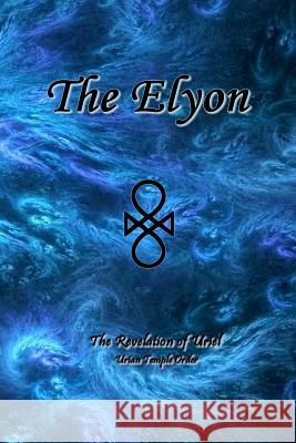 The Elyon Uriel Uriyah 9781312475977 Lulu.com