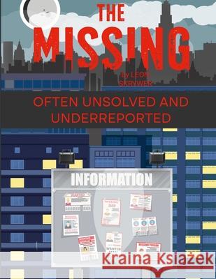 The Missing: A Novel by Leon Skrywer Walter Dees 9781312476578 Lulu.com