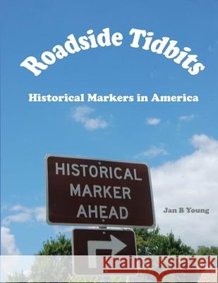 Roadside Tidbits Jan Young 9781312496934 Lulu.com