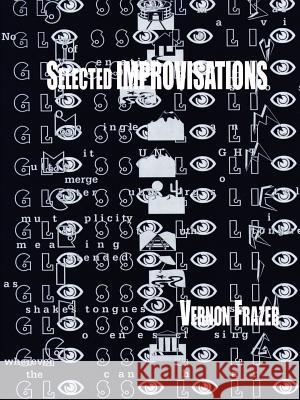 Selected IMPROVISATIONS Frazer, Vernon 9781312502758