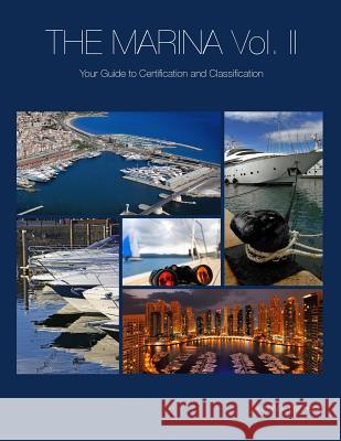 The Marina- Your Guide To Certification And Classification Heron, Ralf 9781312541672 Lulu.com