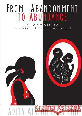 From Abandonment to Abundance Anita Ellis 9781312542303