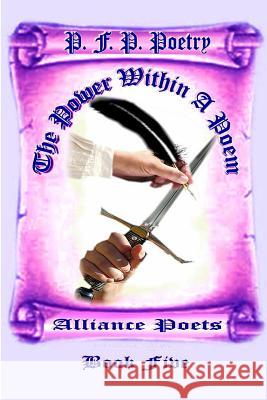 The Power Within a Poem Book Five Alliance Poets 9781312544796 Lulu.com