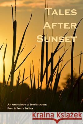 Tales After Sunset Mary Gerstner 9781312560888