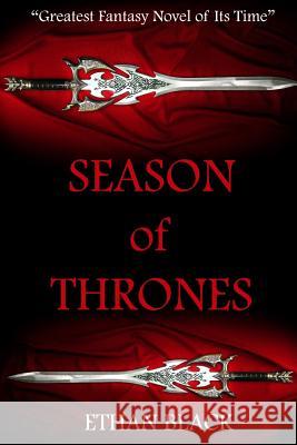 Season of Thrones Ethan Black 9781312564107 Lulu.com