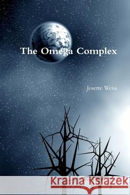 The Omega Complex Josette Weiss 9781312575899