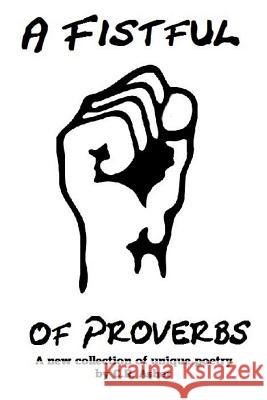 A Fistful of Proverbs C. R. Asher 9781312589551 Lulu.com