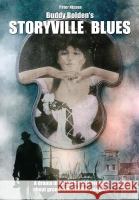 Buddy Bolden's Storyville Blues Peter Nissen 9781312597228