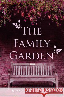 The Family Garden Roselyn Jewell 9781312602397