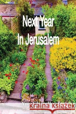 Next Year In Jerusalem Ann Chandler 9781312605589 Lulu.com