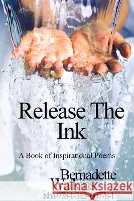 Release The Ink Watkins, Bernadette 9781312607781